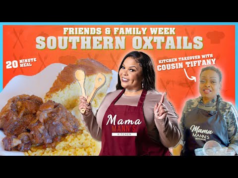 Mama Mann's Kitchen Takeover | Southern Oxtails #watchtiltheend