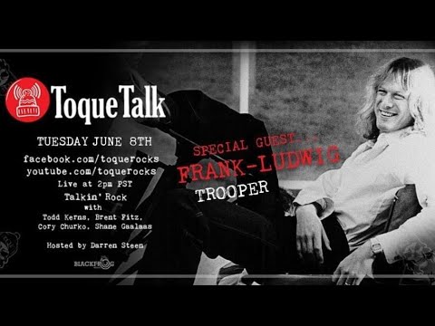 TOQUE TALK - EPISODE 58  - FRANK LUDWIG (Trooper, Body Electric)