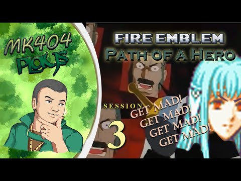 MK404 Plays Fire Emblem: Path of a Hero [FE7 ROM hack] | Stream Session 3 - Unprepared