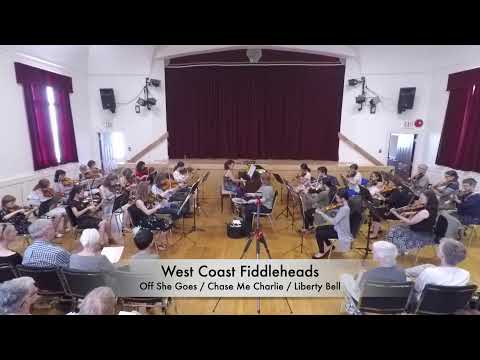 West Coast Fiddleheads: Off She Goes / Chase Me Charlie / The Liberty Bell March