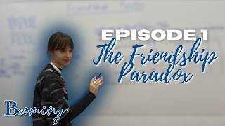 Bcoming Episode 1: The Friendship Paradox