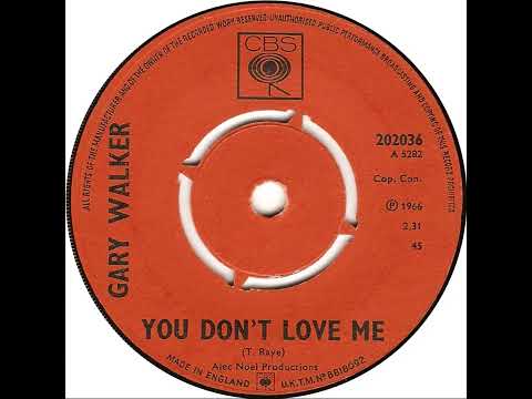 UK New Entry 1966 (55) Gary Walker - You Don't Love Me