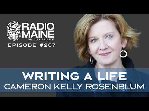 Radio Maine: From Personal Tragedy to Powerful Storytelling: Cameron Kelly Rosenblum