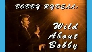 Bobby Rydell: Wild About Bobby A&E Biography