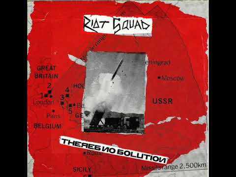 Riot Squad - Theres No Solution 7" (1984)
