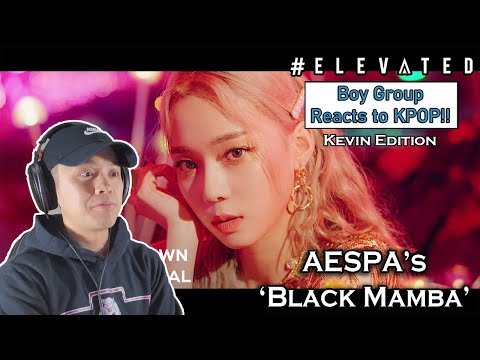 BOY GROUP REACTS TO KPOP - KEVIN EDITION - AESPA's 'Black Mamba'