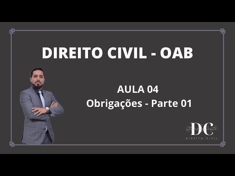 OAB Review - Civil Law 04 - Obligations
