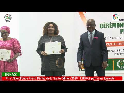Prix d’Excellence Pierre DIMBA de la Santé édition 2025 : L’INFAS parmi les lauréats