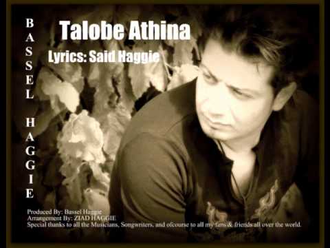 Bassel Haggie -  Talobe Athina     New ALBUM 2011