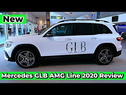 New Mercedes GLB AMG Line 2020 Review Interior Exterior