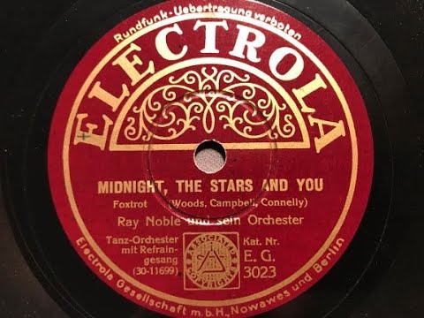 Midnight the stars and you, Ray Noble Orchestra, Al Bowlly, Foxtrot, London, 1934