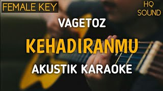 Download lagu Vagetoz - Kehadiranmu (Akustik Karaoke) | Female Key mp3 Download lagu Vagetoz - Kehadiranmu (Akustik Karaoke) | Female Key mp3