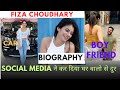Fiza Choudhary Life Story Fiza Choudhary Biography
