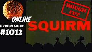 MST3K #1012 - Squirm (ROUGH CUT)
