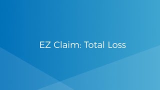 EZ Claim Total Loss