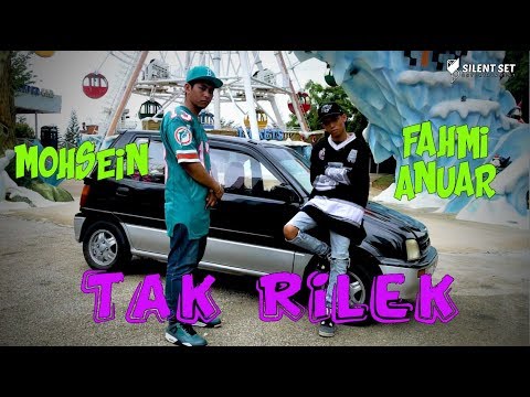 Tak Rilek - Mohsein X Fahmi Anuar [Official Music Video]