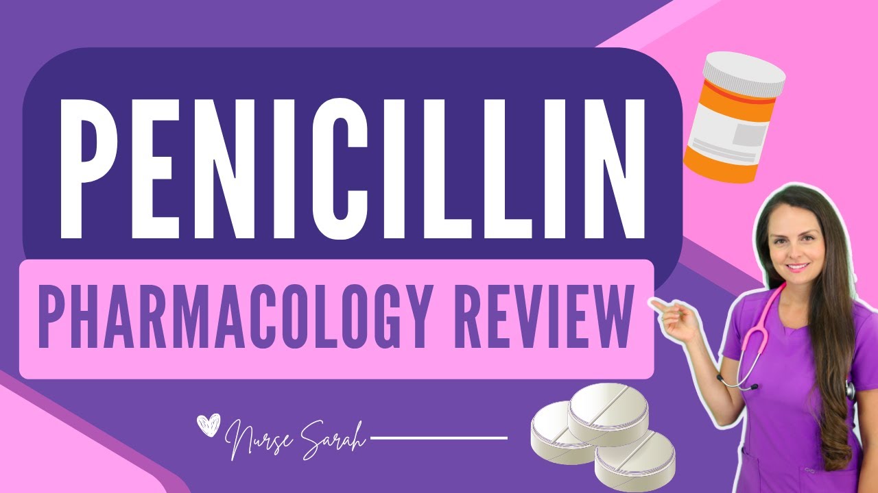 Penicillin Pharmacology Nursing Antibiotics Review NCLEX with Nursing Mnemonic
