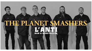 The Planet Smashers - Super Orgy Porno Party + Sk8 or Die Live [2020.12.11| L’Anti Bar &amp; Spectacles]