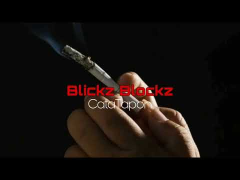 Blickz Blockz - CataTapon (Prod. RenatoSóbrio rec.)
