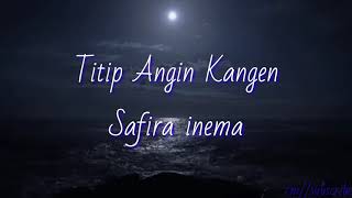 Download lagu Titip angin kangen [ Lintang Ati ] - Safira inema mp3