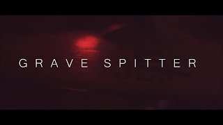 Grave Spitter Music Video