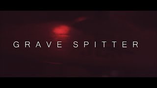 Grave Spitter Music Video