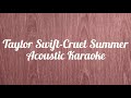 Taylor Swift - Cruel Summer (Acoustic Karaoke)