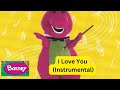 Barney I Love You Barney S Favorites Volume 1 Instrumental