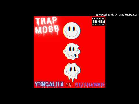 Trapmobb YFNCAIL1x FT.OTZSHAWNIE