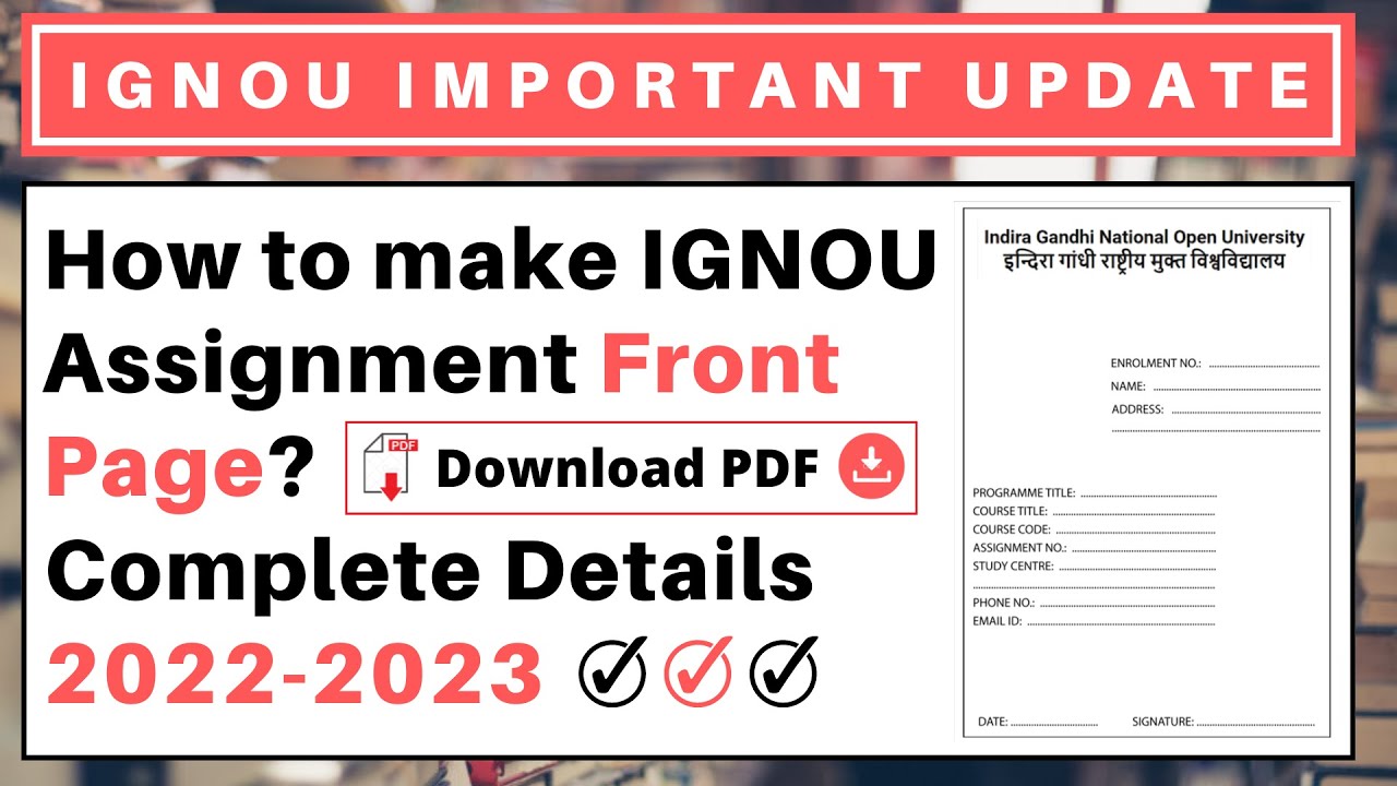 How to make IGNOU Assignment Front Page? Download PDF | Complete Details 2022-2023