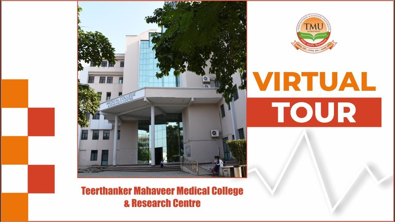 TMU :: Virtual Tour | Teerthanker Mahaveer Medical College & Research Centre