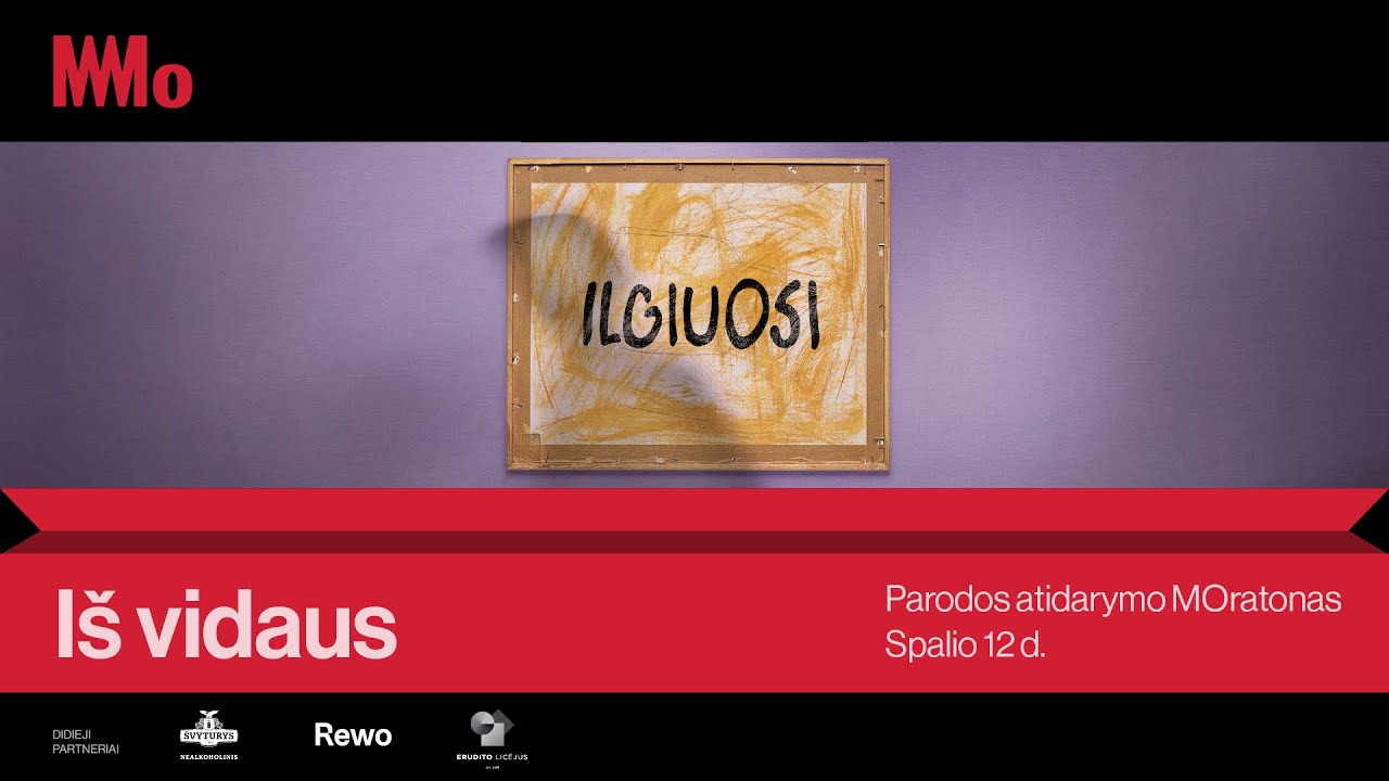 Parodos „Iš vidaus“ atidarymo MOratonas