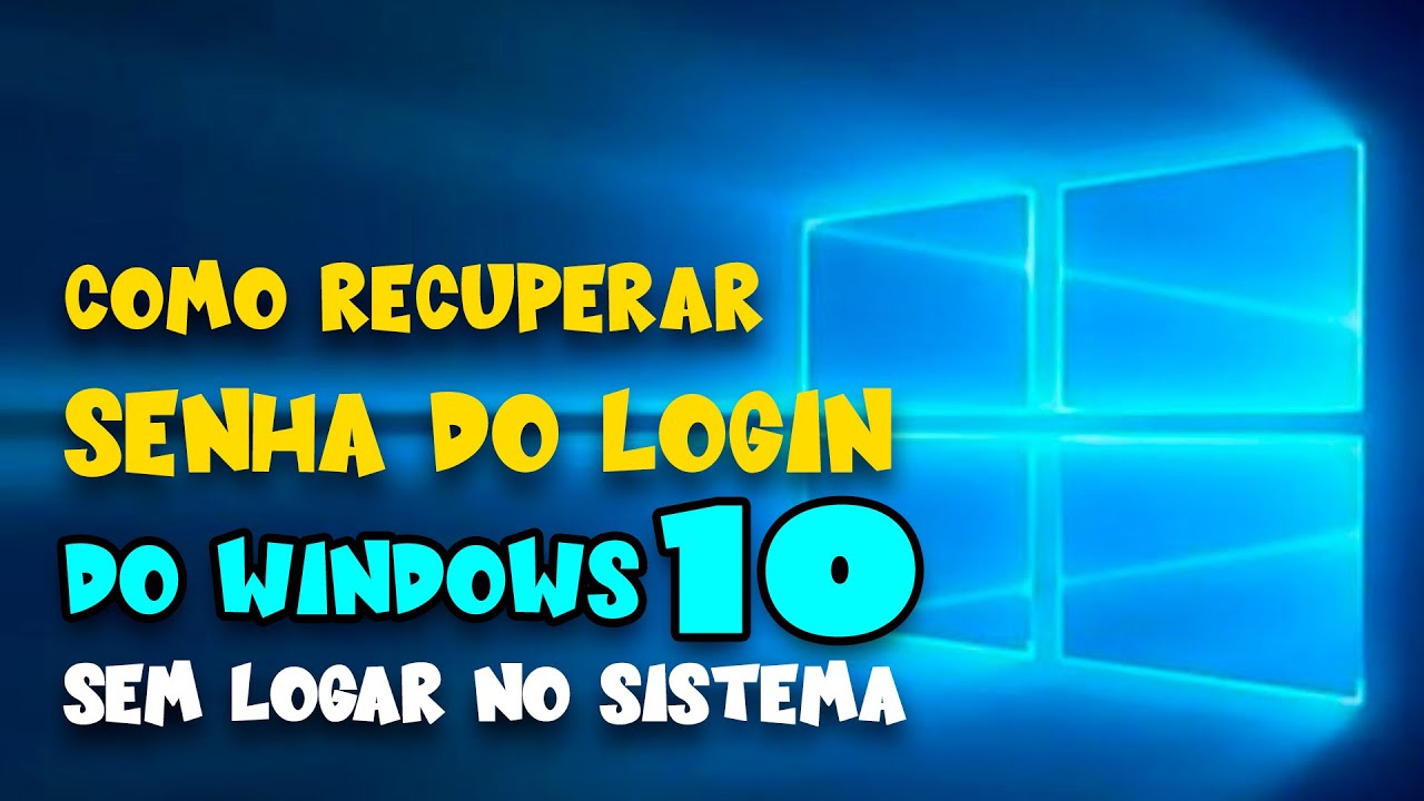 COMO RECUPERAR SENHA ESQUECIDA DE ADMINISTRADOR NO WINDOWS 10
