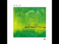 Pulp - It (Blue Girls Alternative Mix) 