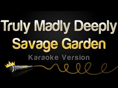 Savage Garden - Truly Madly Deeply (Karaoke Version)