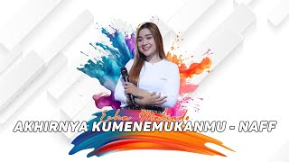 Download lagu Akhirnya Kumenemukanmu - Naff || Cover Echa Malindo Slowdut || Ijjoo Production Live mp3