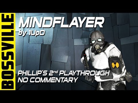 Half-Life 2: BossVille: Mind Flayer - 2nd Playthrough No Commentary