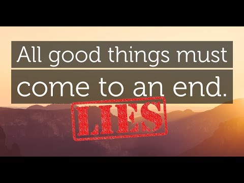 LIES: All Good Things Must Come to an End?