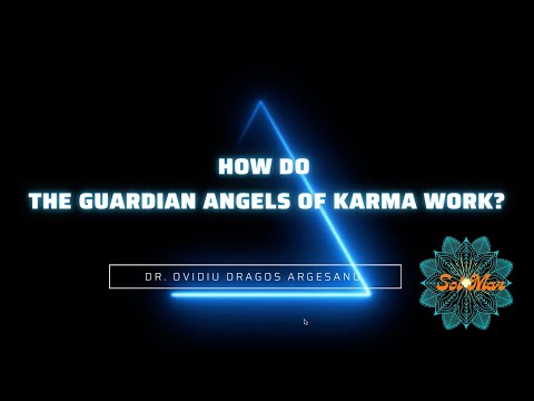 How do the guardian angels of karma work? - Cum actioneaza ingerii pazitori ai karmei?