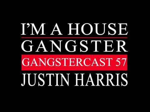 Gangstercast 57 - Justin Harris