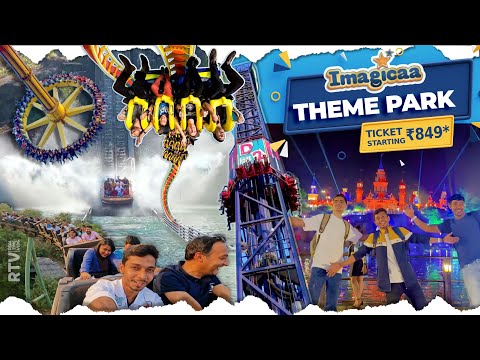 Imagicaa Theme Park - Khopoli | All Rides & Ticket Price - A to Z Information of Amusement Park