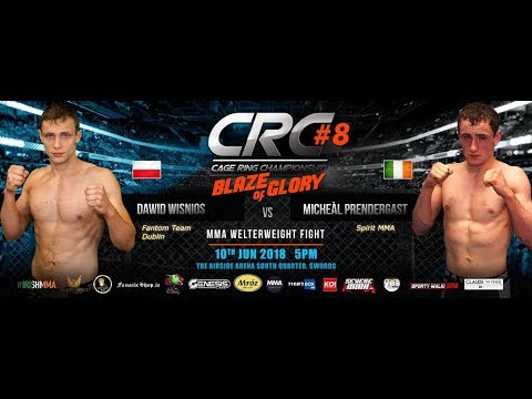 CRC 8 MMA A/M 77kg fight Dawid Wisnios (Fantom Team) Vs Micheàl Prendergast (Spirit MMA)