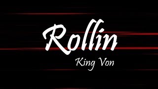 King Von -  Rollin Ft YNW Melly (Lyrics)