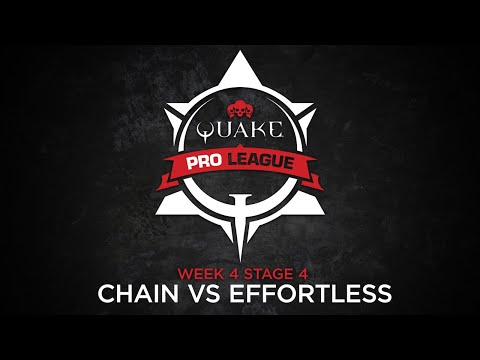 cha1n vs Effortless - Quake Pro League - Stage 4 Week 4