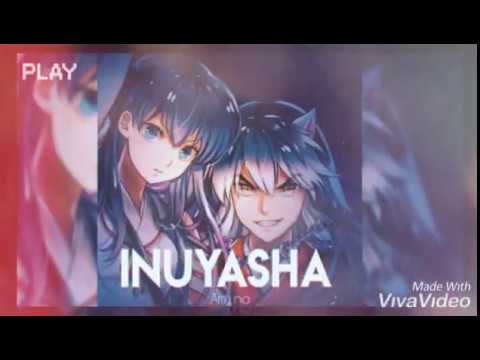 Rap về Inuyasha - khuyển dạ xoa anime _ music official