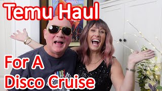 Temu Theme Cruise Haul For A Disco Cruise.