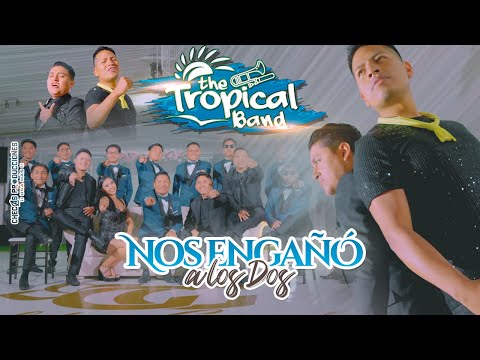 Nos engañó a los dos - The Tropical Band Ft JC & Johnny Wladimir (Official Video 4K)