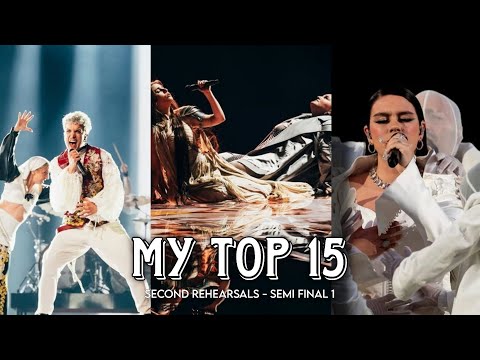 🇸🇪 Eurovision 2024 | Semi Final 1 - My Top 15 (Second Rehearsals)
