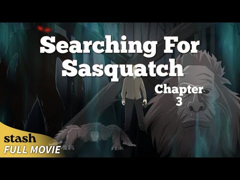 Searching for Sasquatch Chapter 3 | Cryptids Documentary | Full Movie | Bigfoot