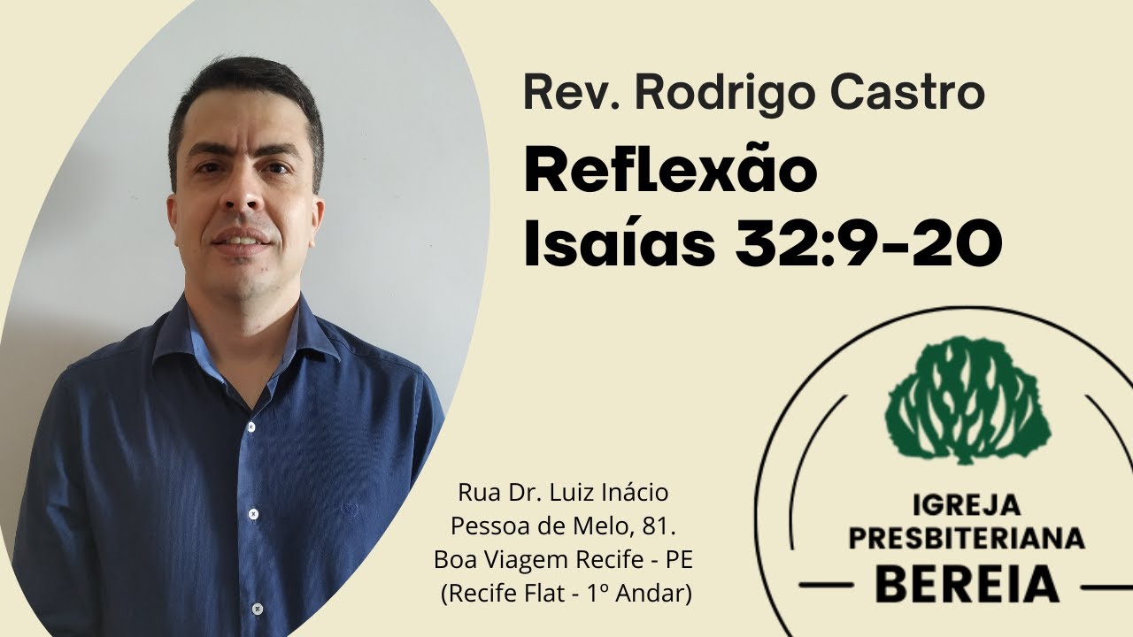 Isaías 32:9-20 - Rev. Rodrigo Castro